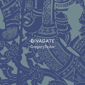 CD Shop - GREGORY TAYLOR DIVAGATE