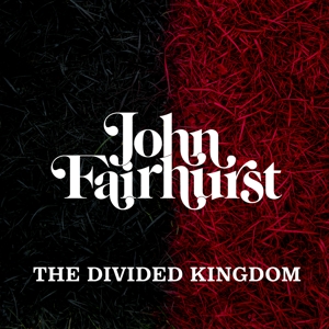 CD Shop - JOHN FAIRHURST DIVIDED KINGDOM