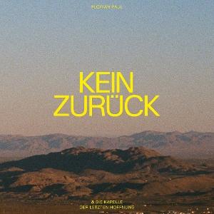 CD Shop - FLORIAN PAUL,DIE KAPELLE DER LETZTEN HOFFNUNG KEIN ZURUCK