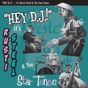CD Shop - RUSTI -& THE STAR TONES- STEEL HEY DJ!