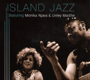 CD Shop - ISLAND JAZZ FEAT. MONIKA NJAVA & LINLEY MARTHE ISLAND JAZZ