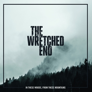 CD Shop - WRETCHED END IN THESE WOODS, FROM T...