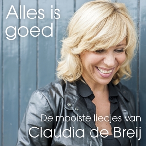 CD Shop - CLAUDIA DE BREIJ ALLES IS GOED