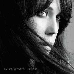 CD Shop - SHANNON WHITWORTH HIGH TIDE