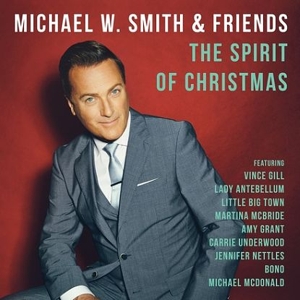 CD Shop - MICHAEL W. SMITH SPIRIT OF CHRISTMAS
