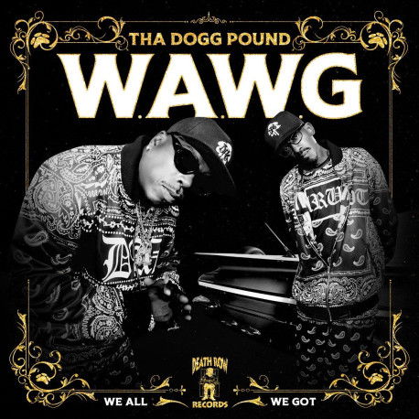 CD Shop - THA DOGG POUND W.A.W.G. (WE ALL WE GOT)