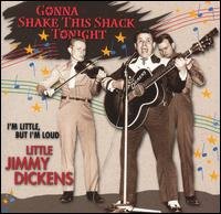 CD Shop - LITTLE JIMMY DICKENS GONNA SHAKE THIS SHACK..