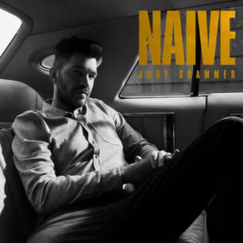 CD Shop - ANDY GRAMMER NAIVE