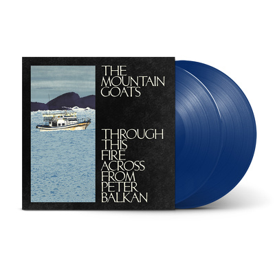 CD Shop - MOUNTAIN GOATS, THE THROUGH THIS FIRE