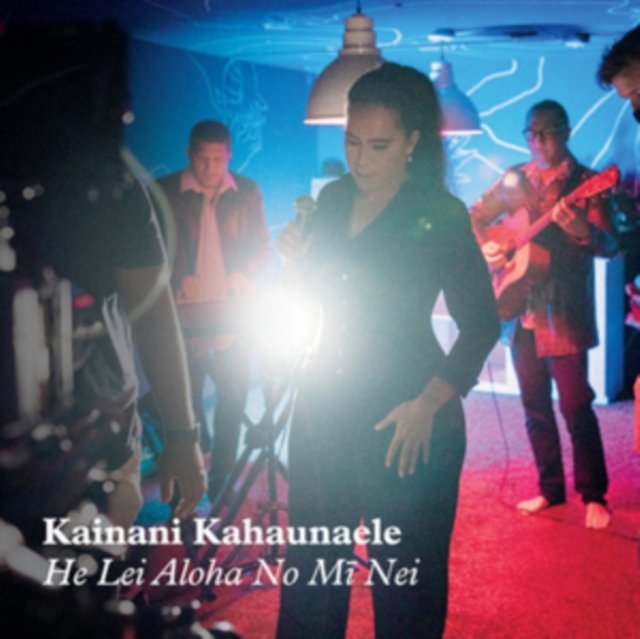 CD Shop - KAINANI KAHAUNAELE HE LEI ALOHA NO MI NEI