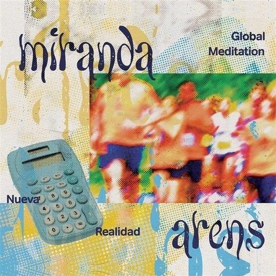 CD Shop - MIRANDA ARENS GLOBAL MEDITATION/NUEV...