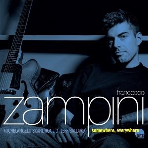 CD Shop - FRANCESCO ZAMPINI SOMEWHERE, EVERYWHERE