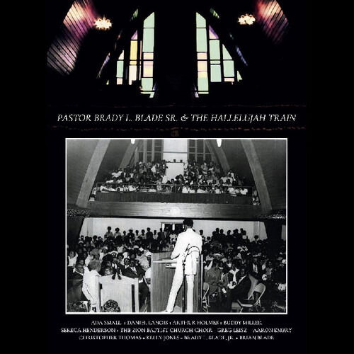 CD Shop - PASTOR BRADY L. BLADE, SR. & THE HALLELUJAH TRAIN PASTOR BRADY L. BLADE,...