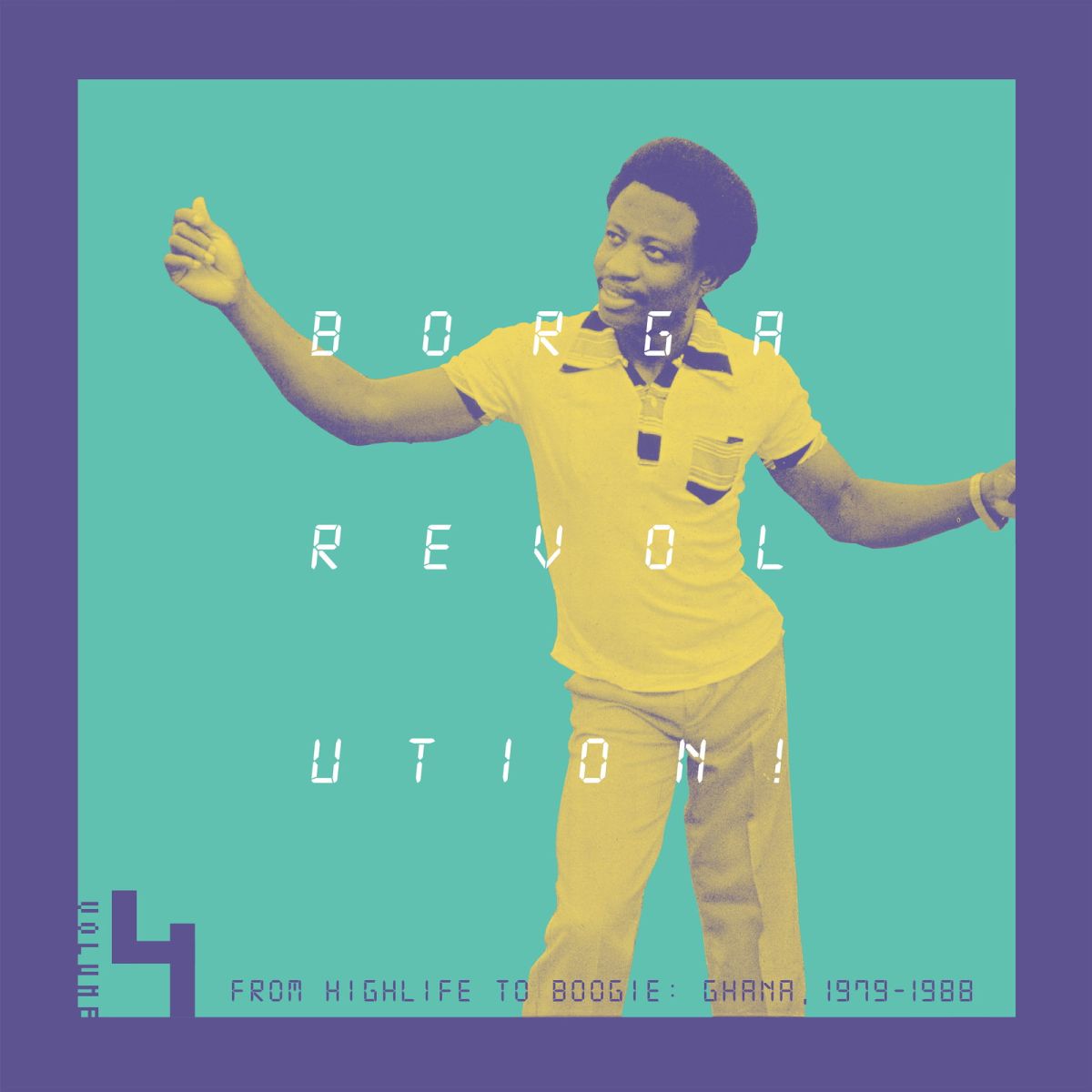 CD Shop - VARIOUS ARTISTS BORGA REVOLUTION! GHANAIAN MUSIC IN THE DIGITAL AGE, 1979 - 1988 (VOLUME 4)