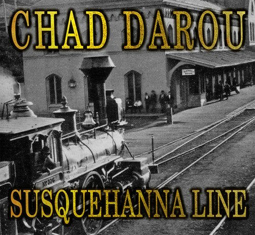 CD Shop - CHAD DAROU SUSQUEHANNA LINE