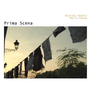 CD Shop - MATHIEU -& MARIO GANAU- ROBERT PRIMA SCENA
