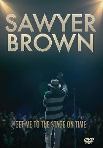 CD Shop - SAWYER BROWN GET ME TO THE STAGE ON...