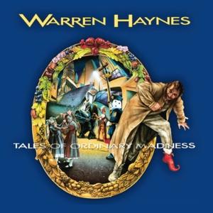 CD Shop - WARREN HAYNES TALES OF ORDINARY MADNESS