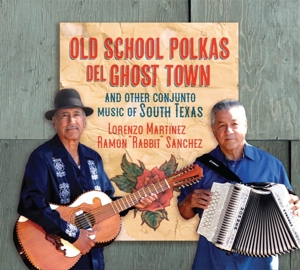 CD Shop - \"LORENZO & RAMON \"\"RABBIT\"\" SANCHEZ MARTINEZ\" OLD SCHOOL POLKAS DEL ...
