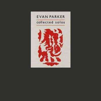 CD Shop - EVAN & JOE MCPHEE PARKER COLLECTED SOLOS
