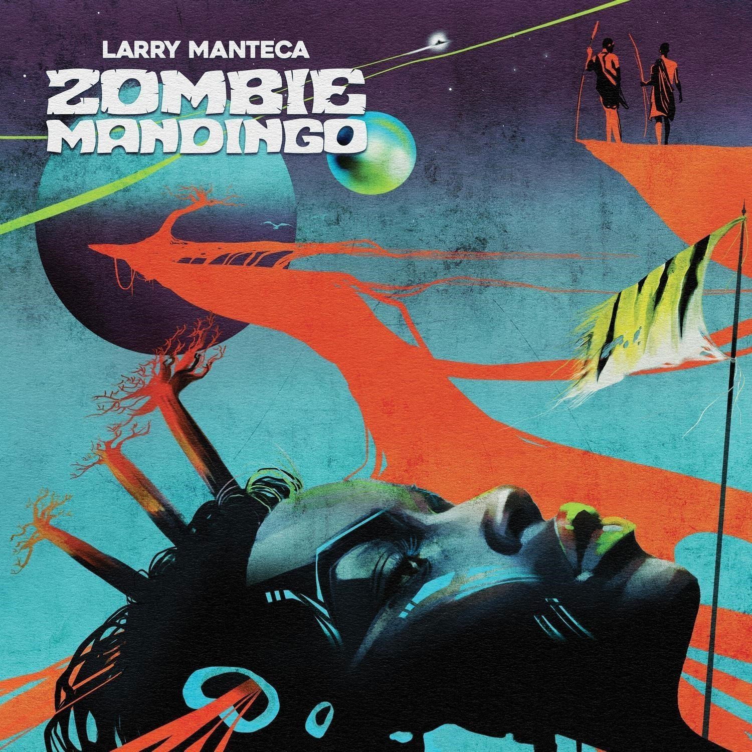 CD Shop - LARRY MANTECA ZOMBIE MANDINGO