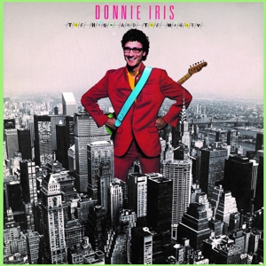 CD Shop - DONNIE IRIS HIGH & THE MIGHTY