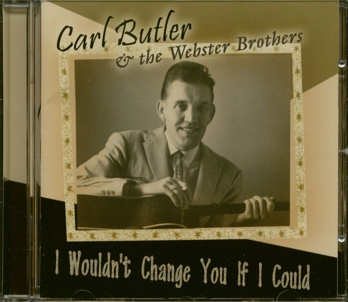 CD Shop - CARL BUTLER I Wouldn´t Change You If I Could