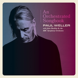 CD Shop - WELLER PAUL Paul Weller - An Orchestrated Songbook With Jules Buckley & The BBC Symphony Orchestra