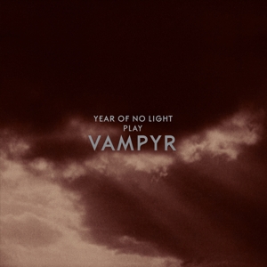 CD Shop - YEAR OF NO LIGHT VAMPYR LTD.