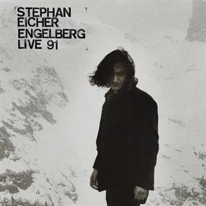CD Shop - EICHER, STEPHAN ENGELBERG LIVE 91