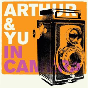 CD Shop - ARTHUR & YU IN CAMERA
