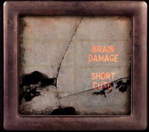 CD Shop - BRAIN DAMAGE SHORT CUTS