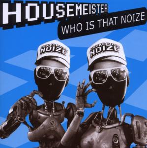 CD Shop - HOUSEMEISTER WHO IS THAT NOIZE