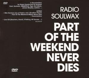 CD Shop - SOULWAX PART OF THE WEEKEND NEVER DIES (+CD)