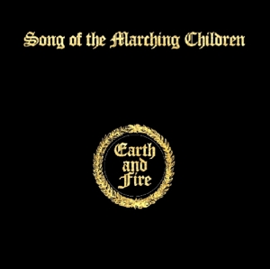 CD Shop - EARTH & FIRE SONG OF THE MARCHING CHIL