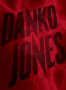 CD Shop - DANKO JONES BRING ON THE MOUNTAIN