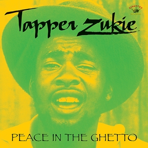 CD Shop - ZUKIE, TAPPER PEACE IN THE GHETTO