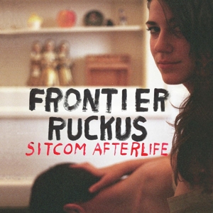 CD Shop - FRONTIER RUCKUS SITCOM ALTERLIFE