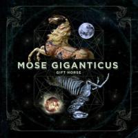 CD Shop - MOSE GIGANTICUS GIFT HORSE