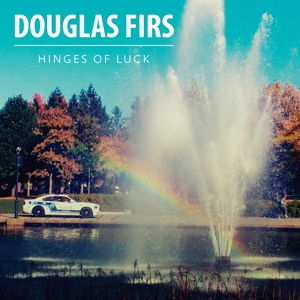 CD Shop - DOUGLAS FIRS HINGES OF LUCK