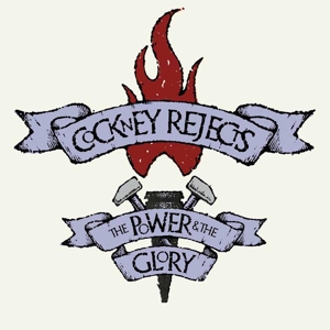 CD Shop - COCKNEY REJECTS POWER & THE GLORY