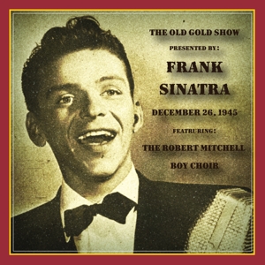 CD Shop - SINATRA, FRANK OLD GOLD SHOW: DECEMBER 26. 1945