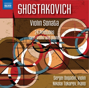 CD Shop - SHOSTAKOVICH, D. VIOLIN SONATA - 24 PRELUDES (ARR. VIOLIN AND PIANO)