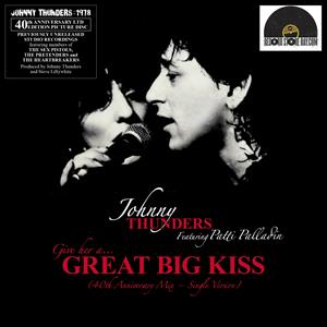 CD Shop - THUNDERS, JOHNNY (GIVE HER A) GREAT BIG KISS