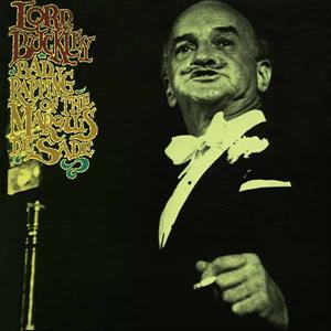 CD Shop - BUCKLEY, LORD BAD RAPPING OF THE MARQUIS DE SADE