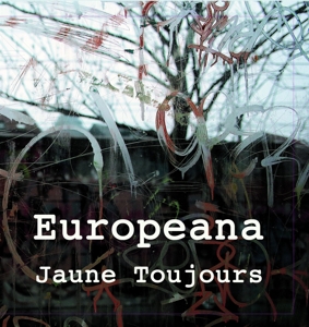 CD Shop - JAUNE TOUJOURS EUROPEANA