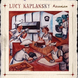 CD Shop - KAPLANSKY, LUCY REUNION