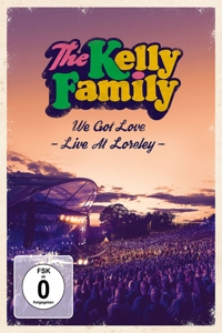 CD Shop - KELLY FAMILY WE GOT LOVE - LIVE AT LORELEY