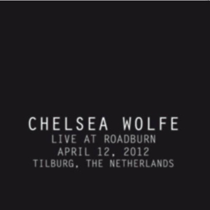 CD Shop - WOLFE, CHELSEA LIVE AT ROADBURN 2012