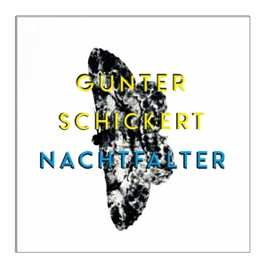 CD Shop - SCHICKERT, GUENTHER NACHTFALTER